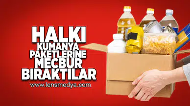 Halkı kumanya paketlerine mecbur bıraktılar!