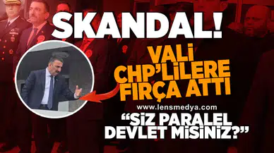 Skandal... Vali CHP'lileri fırçaladı: Siz Paralel Devlet misiniz?
