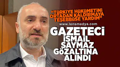 Gazeteci İsmail Saymaz gözaltına alındı!