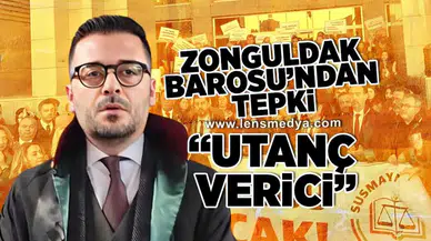 Zonguldak Barosu'ndan tepki... "Utanç verici!"