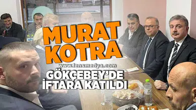 Murat Kotra Gökçebey'de iftara katıldı!