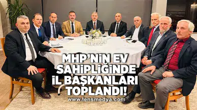 MHP'nin ev sahipliğinde il başkanları toplandı!