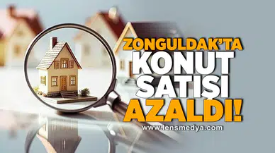 Zonguldak'ta konut satışı azaldı!