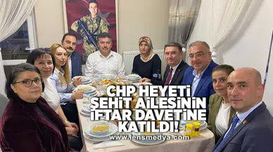 CHP heyeti şehit ailesinin iftarına katıldı!