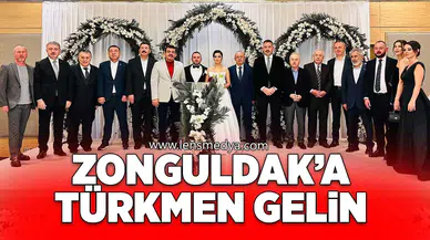 ZONGULDAK'A TÜRKMEN GELİN