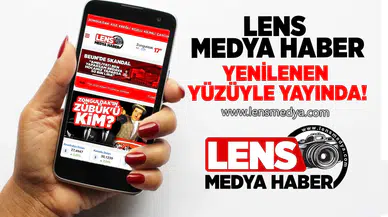 LENS MEDYA HABER YENİLENEN YÜZÜYLE YAYINDA!