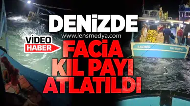 DENİZDE FACİA KIL PAYI ATLATILDI