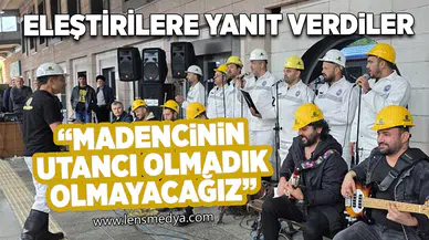 Madenci Korosu'ndan eleştirilere yanıt geldi!