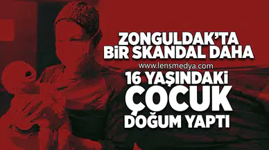 16 Yaşındaki çocuk doğum yaptı!