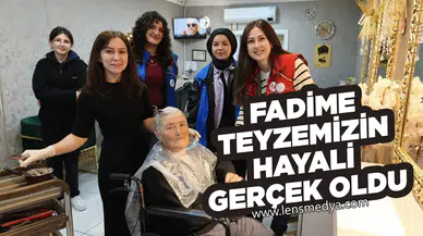 Fadime Teyzemizin Hayali Gerçek Oldu