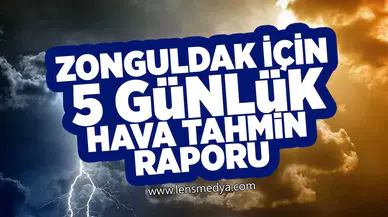Zonguldak için 5 günlük hava tahmin raporu!