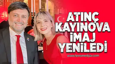 Atınç Kayınova imaj yeniledi!
