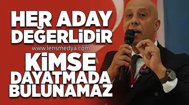 "Kimse dayatmada bulunamaz!"