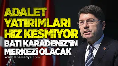 Adalet yatırımları hız kesmiyor: Batı Karadeniz’in merkezi olacak