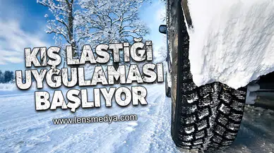 Kış lastiği uygulaması başlıyor!