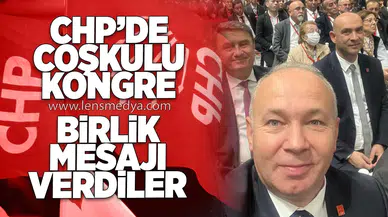 CHP KASTAMONU KONGRESİ COŞKUYLA GERÇEKLEŞTİ