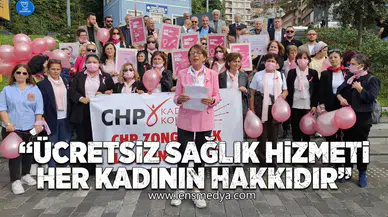 Ücretsiz sağlık hizmeti her kadının hakkıdır!"