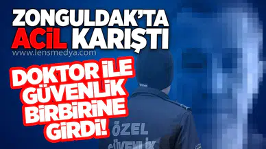 ZONGULDAK'TA ACİL SERVİS KARIŞTI!