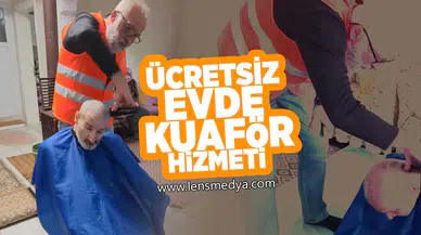 Ücretsiz evde kuaför hizmeti