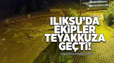 Ilıksu'da ekipler teyakkuza geçti