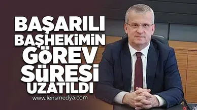 Başarılı başhekimin görev süresi uzatıldı!