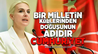 Bir milletin küllerinden doğuşunun adıdır Cumhuriyet
