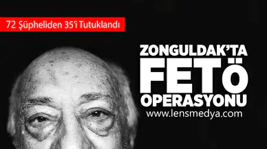 Zonguldak'ta FETÖ operasyonu!