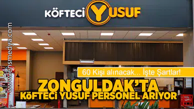 Köfteci Yusuf'a 60 Personel alınacak!