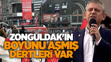 “Zonguldak’ın boyunu aşmış dertleri var”