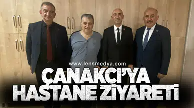 Çanakcı’ya Hastane Ziyareti