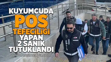 Kuyumcuda POS tefeciliği yapan 2 kişi tutuklandı