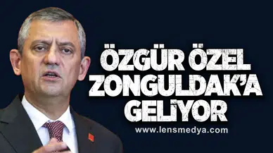 ÖZGÜR ÖZEL ZONGULDAK'A GELİYOR