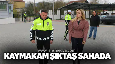 Trafiğe Yakından İnceleme: Kaymakam Şıktaş Sahada