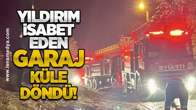 Yıldırım isabet eden garaj küle döndü!