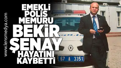 Emekli Polis Memuru Bekir Şenay hayatını kaybetti!