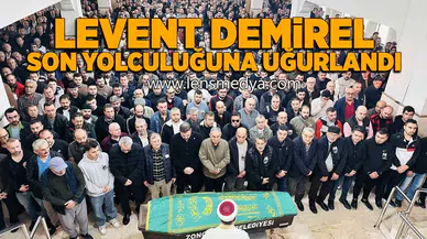 Levent Demirel son yolculuğuna uğurlandı!