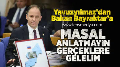 "Masal anlatmayın, gerçeklere gelelim"