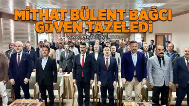Mithat Bülent Bağcı güven tazeledi