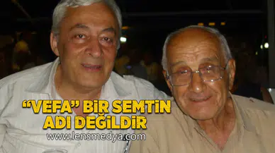 "Vefa" bir semtin adı değildir!