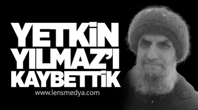 Yetkin Yılmaz'ı kaybettik