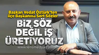 Başkan Öztürk’ten AK Parti İlçe Başkanı Yılmaz’a yanıt: “Biz söz değil, iş üretiyoruz”