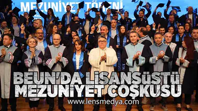 BEUN'DA LİSANSÜSTÜ MEZUNİYET COŞKUSU