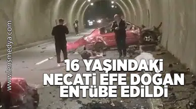 Necati Efe Doğan entübe edildi!