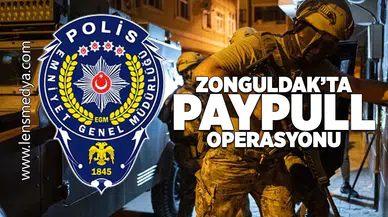 Zonguldak'ta Paypull operasyonu!