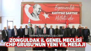Zonguldak İl Genel Meclisi CHP Grubu'nun  yılbaşı mesajı!