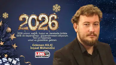 Gökmen Kılıç'ın yeni yıl mesajı