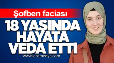 Şofben faciası: 18 yaşındaki Şebnem hayatını kaybetti