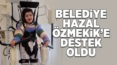 Belediye Hazal Özmekik'e destek oldu!