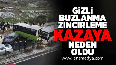Gizli buzlanma zincirleme kazaya neden oldu!