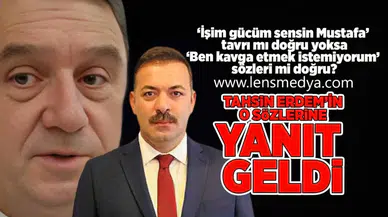 Tahsin Erdem'in hangi sözleri doğru!